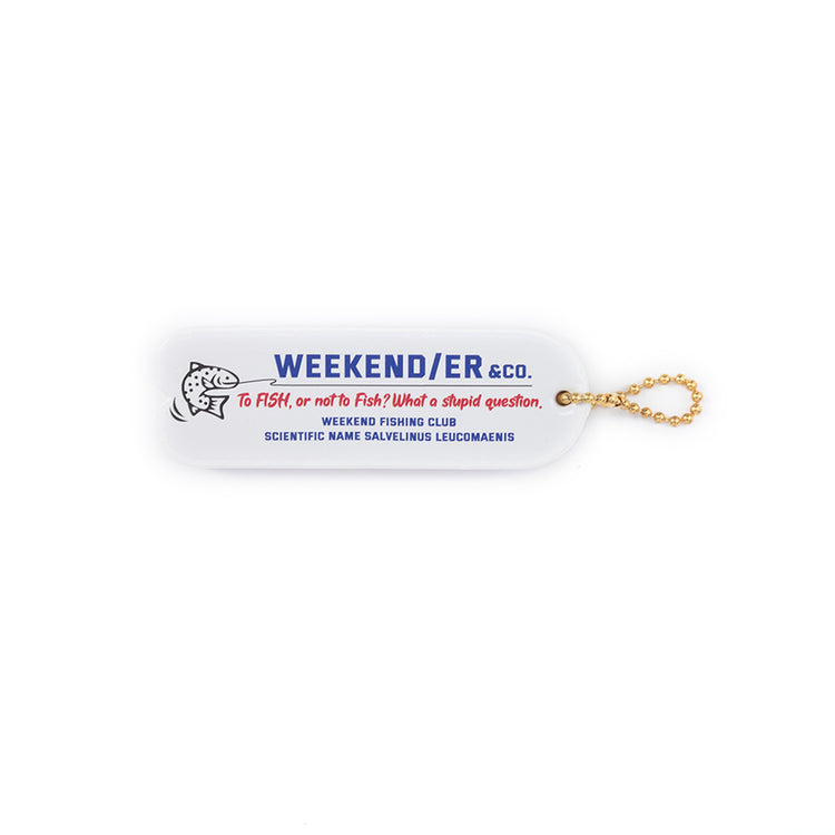 WEEKEND(ER)&co. | ウィークエンダー TO FISH FLOATING KC