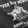 gym master | ジムマスター “NEVER SAY NEVER” 6.2ozピグメントロンTee