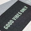 POST GENERAL | ポストジェネラル　RUBBER LUMINOUS DOOR MAT GOOD VIBES ONLY